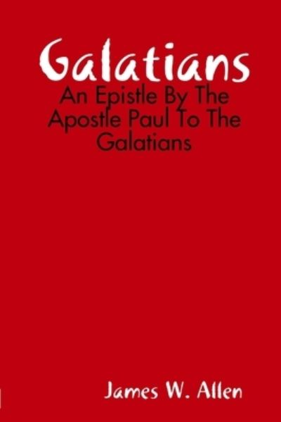 Cover for James W. Allen · Galatians (Book) (2019)