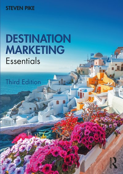 Cover for Pike, Steven (University of Queensland, Australia) · Destination Marketing: Essentials (Paperback Book) (2020)