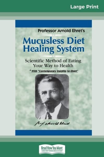 Cover for Arnold Ehret · Mucusless Diet Healing System (Paperback Book) (2015)