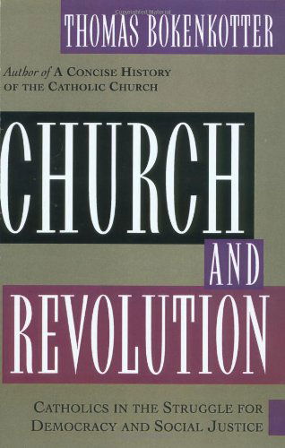 Church and Revolution - Thomas Bokenkotter - Books - Image - 9780385487542 - August 17, 1998