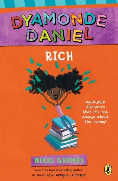 Cover for Nikki Grimes · Rich: A Dyamonde Daniel Book - A Dyamonde Daniel Book (Paperback Book) (2017)
