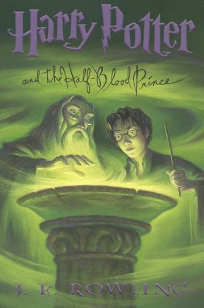 Cover for J. K. Rowling · Harry Potter and the Half-blood Prince (Book 6) (Hardcover bog) [First edition] (2005)