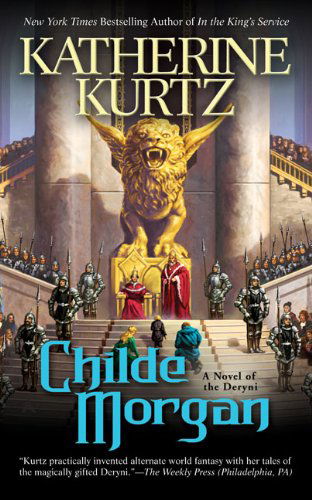 Cover for Katherine Kurtz · Childe Morgan (A Novel of Deryni) (Paperback Bog) (2008)