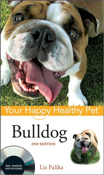 Bulldog - Happy Healthy Pet - Liz Palika - Książki - Turner Publishing Company - 9780470390542 - 1 listopada 2008