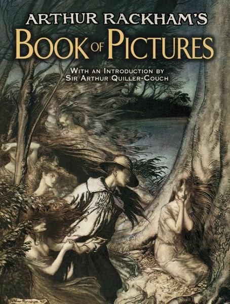 Cover for Sir Arthur Quiller-Couch · Arthur Rackham's Book of Pictures - Dover Fine Art, History of Art (Paperback Bog) [Green edition] (2012)