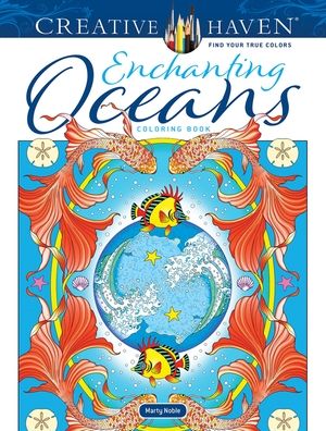 Cover for Marty Noble · Creative Haven Enchanting Oceans Coloring Book - Creative Haven (Paperback Bog) (2023)