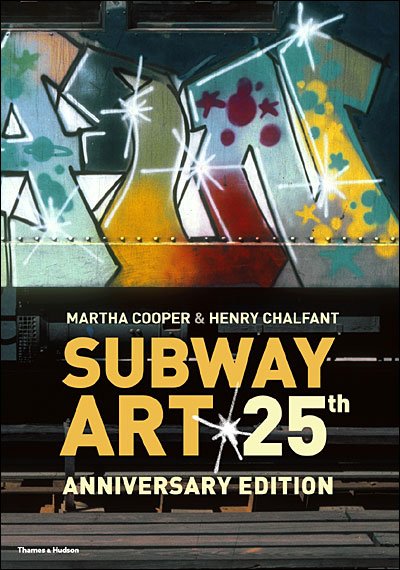 Cover for Martha Cooper · Subway Art - Street Graphics / Street Art (Innbunden bok) [25th Anniversary edition] (2009)