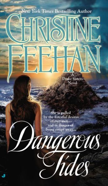 Cover for Christine Feehan · Dangerous Tides (Drake Sisters, Book 4) (Paperback Book) [1st edition] (2006)