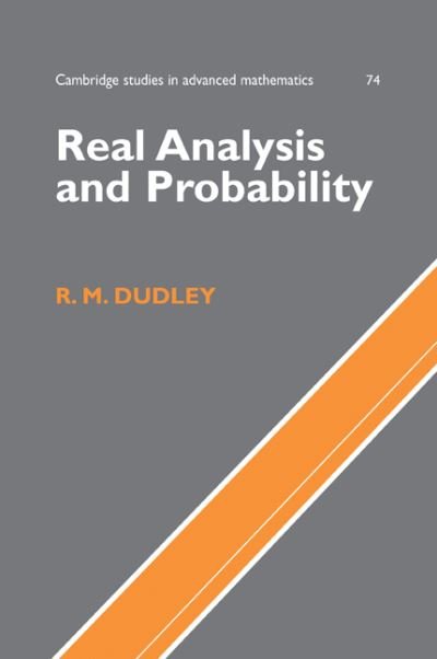 Cover for Dudley, R. M. (Massachusetts Institute of Technology) · Real Analysis and Probability - Cambridge Studies in Advanced Mathematics (Paperback Book) [2 Revised edition] (2002)