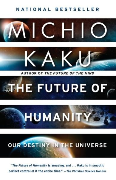 Cover for Michio Kaku · The Future of Humanity Our Destiny in the Universe (Paperback Book) (2019)
