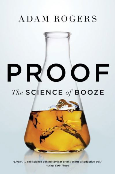 Cover for Adam Rogers · Proof: The Science of Booze (Paperback Bog) (2015)
