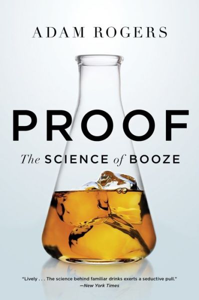 Cover for Adam Rogers · Proof: The Science of Booze (Pocketbok) (2015)