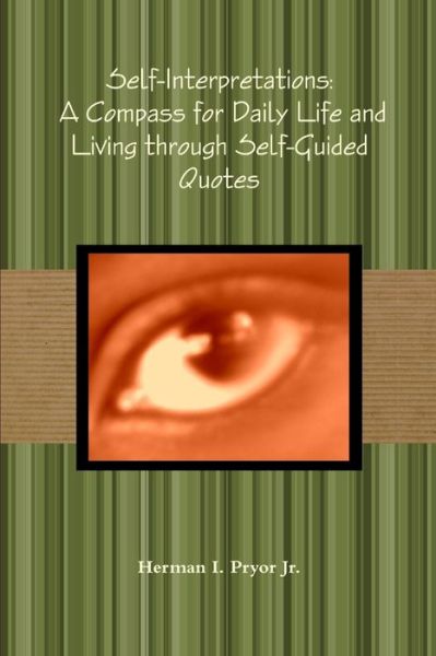 Cover for Herman I. Pryor Jr · Self-Interpretations (Book) (2010)