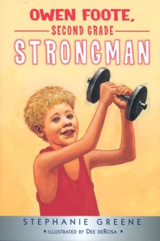 Owen Foote, Second Grade Strongman - Greene Stephanie Greene - Książki - HMH Books - 9780618130542 - 15 października 2001