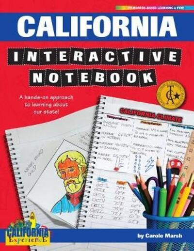 Cover for Carole Marsh · California Interactive Notebook : A Hands-On Approach to Learning About Our State! (Paperback Book) (2017)