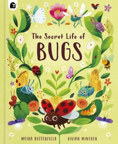Cover for Moira Butterfield · The Secret Life of Bugs - Stars of Nature (Hardcover bog) (2024)
