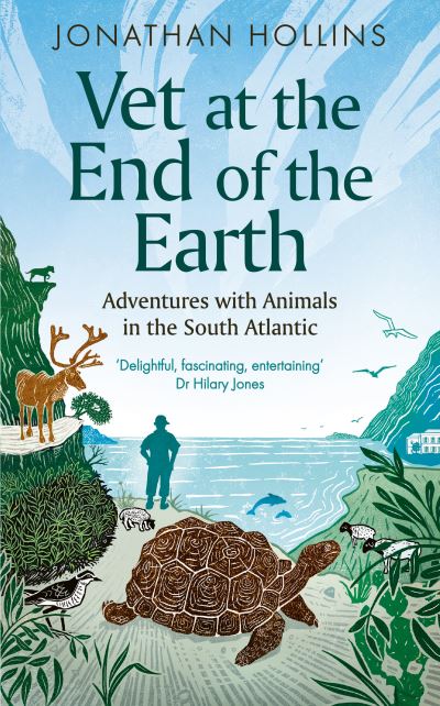 Cover for Jonathan Hollins · Vet at the End of the Earth: Adventures with Animals in the South Atlantic (Taschenbuch) (2024)