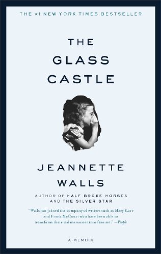 The Glass Castle: A Memoir - Jeannette Walls - Bøger - Scribner - 9780743247542 - 17. januar 2006