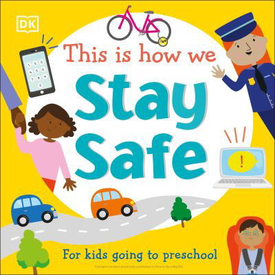 Cover for Dk · This Is How We Stay Safe: For kids going to preschool (Board book) (2022)