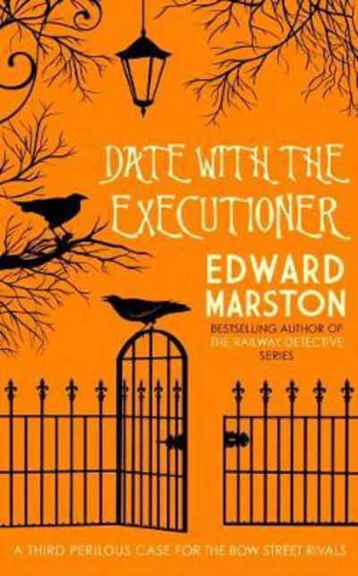 Cover for Edward Marston · Date with the Executioner - Bow Street Rivals (Paperback Bog) (2018)