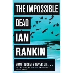 Cover for Ian Rankin · The Impossible Dead (Bound Book) [1er édition] (2011)