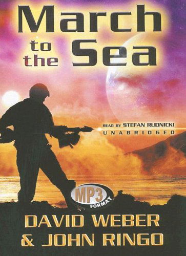 March to the Sea: Library Edition (March Upcountry) - John Ringo - Audio Book - Blackstone Audiobooks - 9780786172542 - August 1, 2006