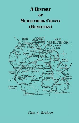 Cover for Otto A. Rothert · A History of Muhlenberg County (Paperback Book) (2009)