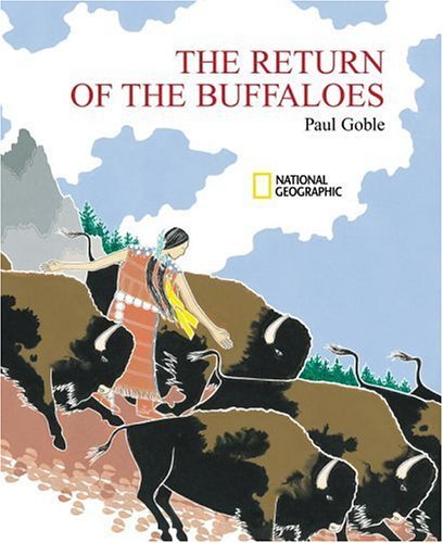 Cover for Paul Goble · The Return of the Buffaloes: a Plains Indian Story About Famine and Renewal of the Earth (Paperback Bog) (2002)