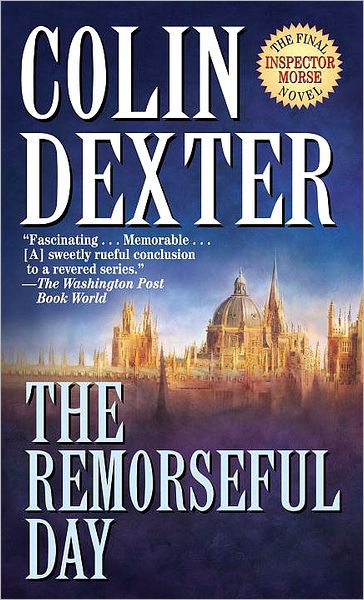 Cover for Colin Dexter · The remorseful day (Book) [1st Ballantine mass market edition] (2001)