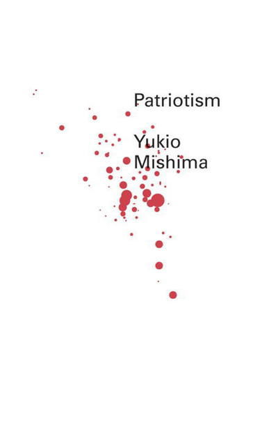 Patriotism - New Directions Pearls - Yukio Mishima - Książki - New Directions Publishing Corporation - 9780811218542 - 22 czerwca 2010