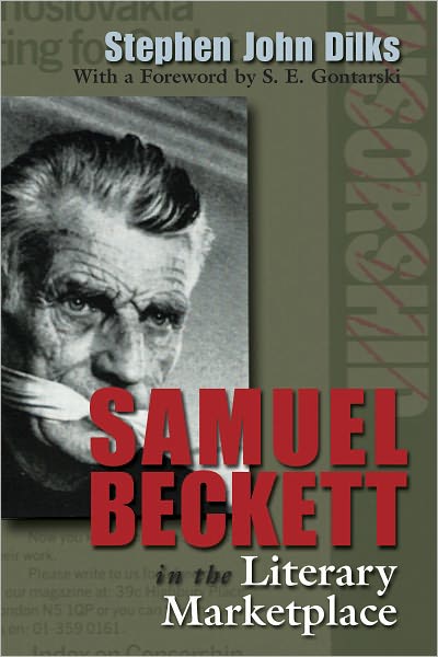 Cover for Stephen John Dilks · Samuel Beckett in the Literary Marketplace - Irish Studies (Gebundenes Buch) (2011)