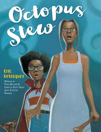Cover for Eric Velasquez · Octopus Stew (Hardcover Book) (2019)