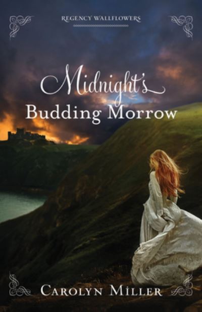 Cover for Carolyn Miller · Midnight's Budding Morrow (Paperback Book) (2022)