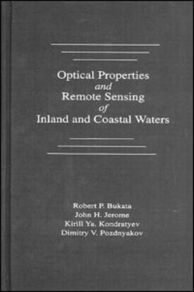 Cover for Bukata, Robert P. (National Water Research Inst., Ontario, Canada) · Optical Properties and Remote Sensing of Inland and Coastal Waters (Gebundenes Buch) (1995)