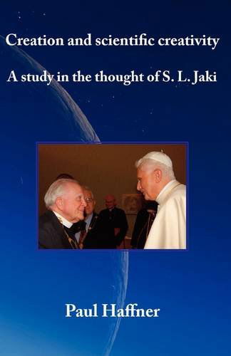 Cover for Paul Haffner · Creation and Scientific Creativity: a Study in the Thought of S. L. Jaki (Paperback Bog) (2009)