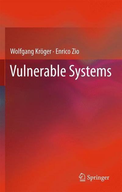 Cover for Wolfgang Kroeger · Vulnerable Systems (Inbunden Bok) [2011 edition] (2011)