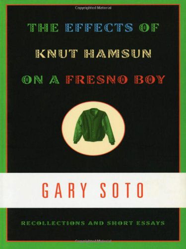 Cover for Gary Soto · The Effects of Knut Hamsun on a Fresno Boy: Recollections and Short Essays (Paperback Bog) [1st edition] (2001)