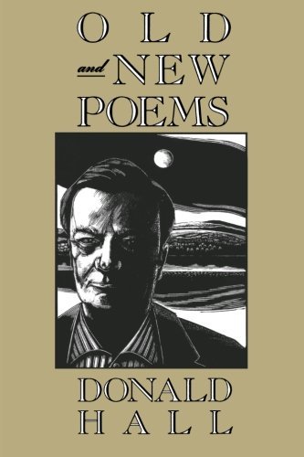 Cover for Donald Hall · Old and New Poems (Paperback Book) [First edition] (1990)