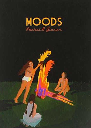 Cover for Rachel B. Glaser · Moods (Book) (2013)