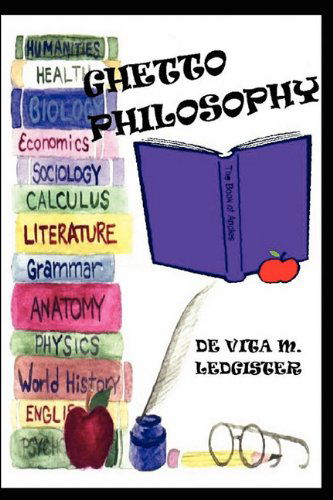 Cover for Devita M. Ledgister · Ghetto Philosophy (Paperback Book) (2010)