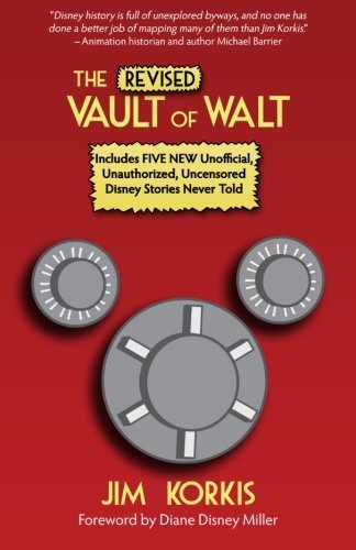 Cover for Jim Korkis · The Revised Vault of Walt: Unofficial, Unauthorized, Uncensored Disney Stories Never Told (Paperback Book) (2012)
