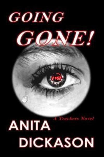 Cover for Anita Dickason · Going Gone!: A Trackers Novel (Inbunden Bok) (2017)