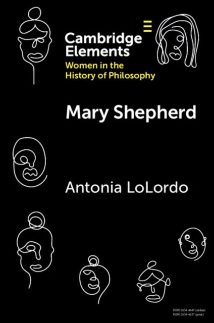 Cover for LoLordo, Antonia (University of Virginia) · Mary Shepherd - Elements on Women in the History of Philosophy (Paperback Book) (2022)