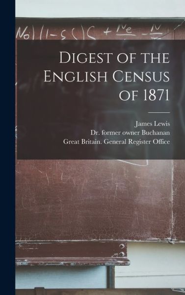 Cover for James Lewis · Digest of the English Census of 1871 [electronic Resource] (Hardcover Book) (2021)