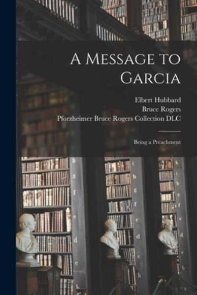 Cover for Elbert 1856-1915 Hubbard · A Message to Garcia (Taschenbuch) (2021)