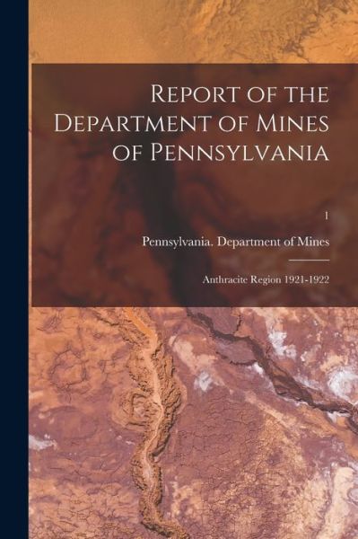 Cover for Pennsylvania Department of Mines · Report of the Department of Mines of Pennsylvania (Paperback Book) (2021)