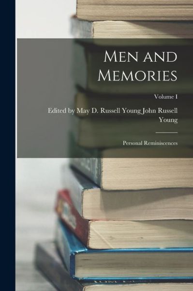 Cover for May D. Russell Russell Young · Men and Memories (Book) (2022)