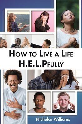 Cover for Nicholas Williams · How to Live a Life H.E.L.PFully (Paperback Book) (2020)