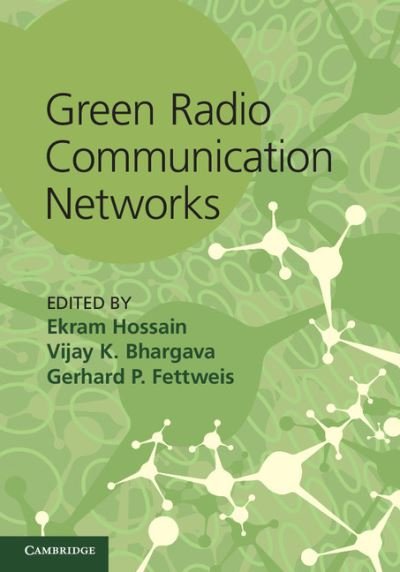 Cover for Ekram Hossain · Green Radio Communication Networks (Hardcover bog) (2012)