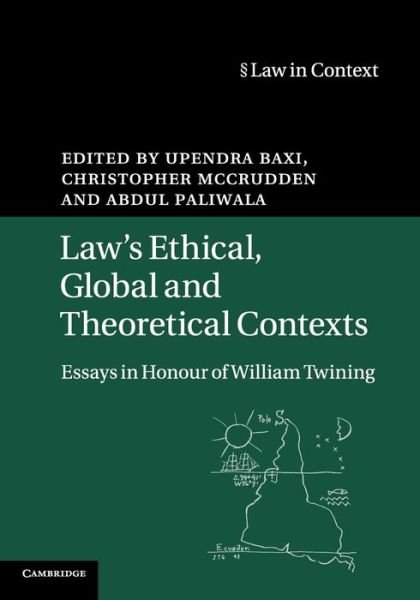 Cover for Upendra Baxi · Law's Ethical, Global and Theoretical Contexts: Essays in Honour of William Twining - Law in Context (Paperback Book) (2018)